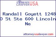 Randall Goyett 1248 O St Ste 600 Lincoln Ne