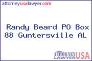 Randy Beard PO Box 88 Guntersville AL