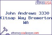 John Andrews 3330 Kitsap Way Bremerton WA