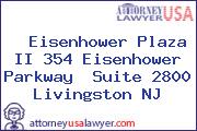 Eisenhower Plaza II 354 Eisenhower Parkway  Suite 2800 Livingston NJ