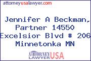 Jennifer A Beckman, Partner 14550 Excelsior Blvd # 206 Minnetonka MN