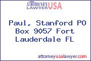 Paul, Stanford PO Box 9057 Fort Lauderdale FL