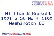 William W Beckett 1001 G St Nw # 1100 Washington DC