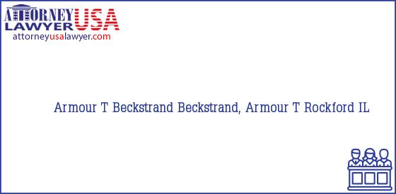 Telephone, Address and other contact data of Armour T Beckstrand, Rockford, IL, USA