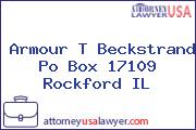 Armour T Beckstrand Po Box 17109 Rockford IL