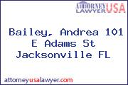 Bailey, Andrea 101 E Adams St Jacksonville FL