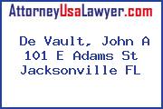 De Vault, John A 101 E Adams St Jacksonville FL