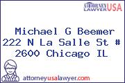 Michael G Beemer 222 N La Salle St # 2600 Chicago IL