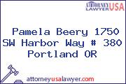 Pamela Beery 1750 SW Harbor Way # 380 Portland OR