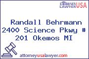 Randall Behrmann 2400 Science Pkwy # 201 Okemos MI