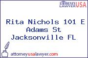 Rita Nichols 101 E Adams St Jacksonville FL