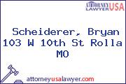 Scheiderer, Bryan 103 W 10th St Rolla MO