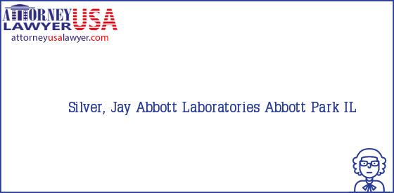 Telephone, Address and other contact data of Silver, Jay, Abbott Park, IL, USA