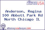 Anderson, Regina 100 Abbott Park Rd North Chicago IL