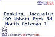 Deskins, Jacquelyn 100 Abbott Park Rd North Chicago IL
