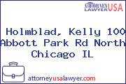 Holmblad, Kelly 100 Abbott Park Rd North Chicago IL