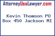 Kevin Thomson PO Box 450 Jackson MI