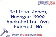 Melissa Jones, Manager 3000 Rockefeller Ave Everett WA