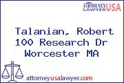 Talanian, Robert 100 Research Dr Worcester MA