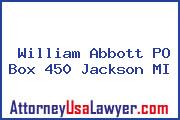 William Abbott PO Box 450 Jackson MI