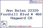 Ann Beles 22320 Foothill Blvd # 460 Hayward CA