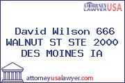 David Wilson 666 WALNUT ST STE 2000 DES MOINES IA