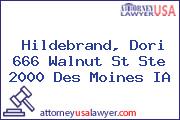 Hildebrand, Dori 666 Walnut St Ste 2000 Des Moines IA