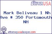 Mark Beliveau 1 Nh Ave # 350 Portsmouth NH