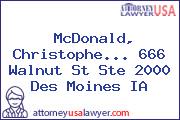 McDonald, Christophe... 666 Walnut St Ste 2000 Des Moines IA