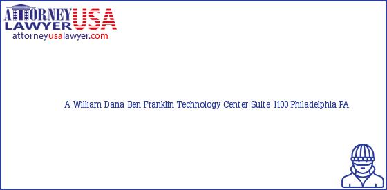 Telephone, Address and other contact data of A William Dana, Suite 1100 Philadelphia, PA, USA