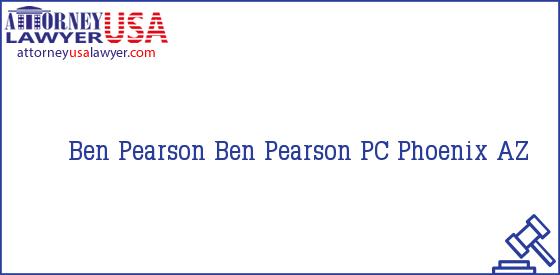 Telephone, Address and other contact data of Ben Pearson, Phoenix, AZ, USA