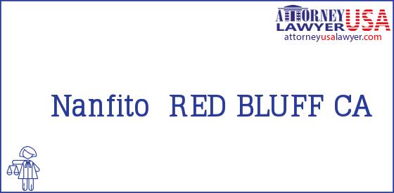 Telephone, Address and other contact data of Nanfito, RED BLUFF, CA, USA