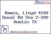 Bemis, Lloyd 4100 Duval Rd Ste 2-200 Austin TX