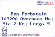 Ben Farbstein 103200 Overseas Hwy Ste 7 Key Largo FL