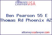 Ben Pearson 55 E Thomas Rd Phoenix AZ