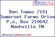 Ben Tomeo 7101 Somerset Farms Drive P.o. Box 210642 Nashville TN
