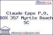 Claude Epps P.O. BOX 357 Myrtle Beach SC