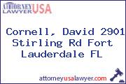 Cornell, David 2901 Stirling Rd Fort Lauderdale FL