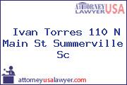 Ivan Torres 110 N Main St Summerville Sc
