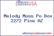Melody Moss Po Box 2272 Pine AZ