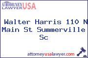 Walter Harris 110 N Main St Summerville Sc