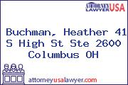 Buchman, Heather 41 S High St Ste 2600 Columbus OH