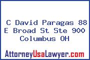 C David Paragas 88 E Broad St Ste 900 Columbus OH