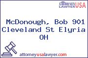 McDonough, Bob 901 Cleveland St Elyria OH