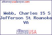 Webb, Charles 15 S Jefferson St Roanoke VA
