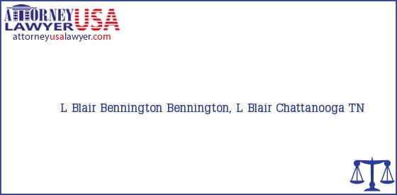 Telephone, Address and other contact data of L Blair Bennington, Chattanooga, TN, USA