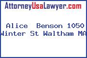 Alice  Benson 1050 Winter St Waltham MA