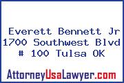 Everett Bennett Jr 1700 Southwest Blvd # 100 Tulsa OK