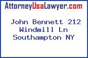John Bennett 212 Windmill Ln Southampton NY