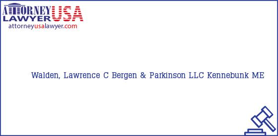 Telephone, Address and other contact data of Walden, Lawrence C, Kennebunk, ME, USA